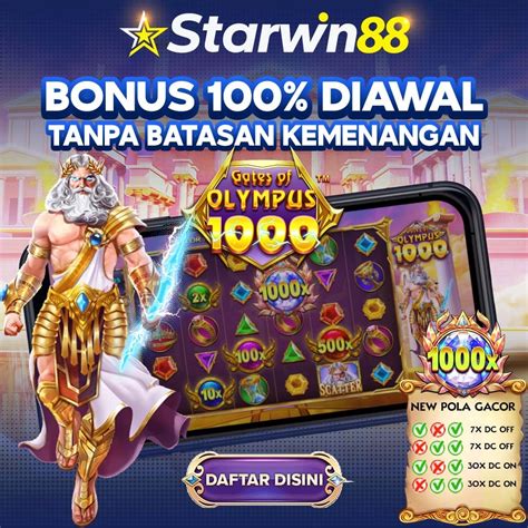 Jangan Ketinggalan, Mainkan Slot Starwin88 untuk Sensasi Memenangkan Jackpot Besar!