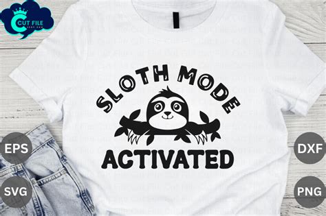 Download Sloth Mode Activated SVG File - SVG Design Cameo