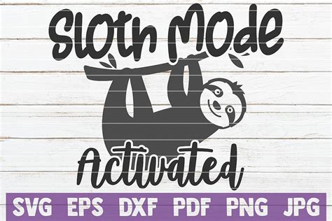 Download Sloth Mode Activated SVG File - SVG Design Commercial Use for Cricut