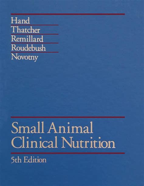 Discover the Latest Advances in Small Animal Clinical Nutrition with the 5th Edition of this Leading Resource.