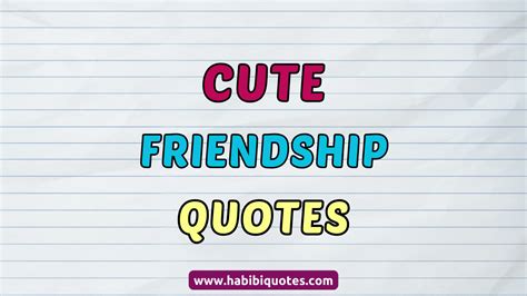 Small Cute Quotes On Friendship