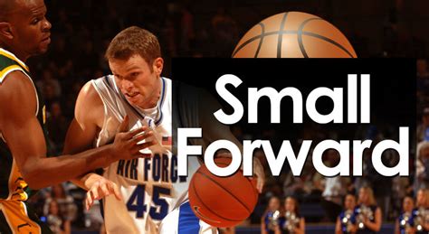 Small Forward Basketball Key Characteristics