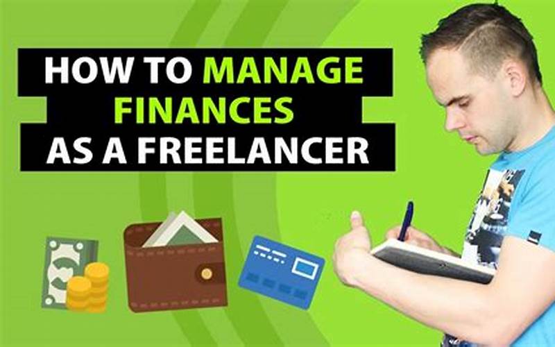 Smart Ways To Manage Your Finances As A Freelancer
