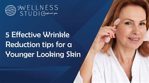 Smooth Skin: Effective Wrinkle Reduction Tips