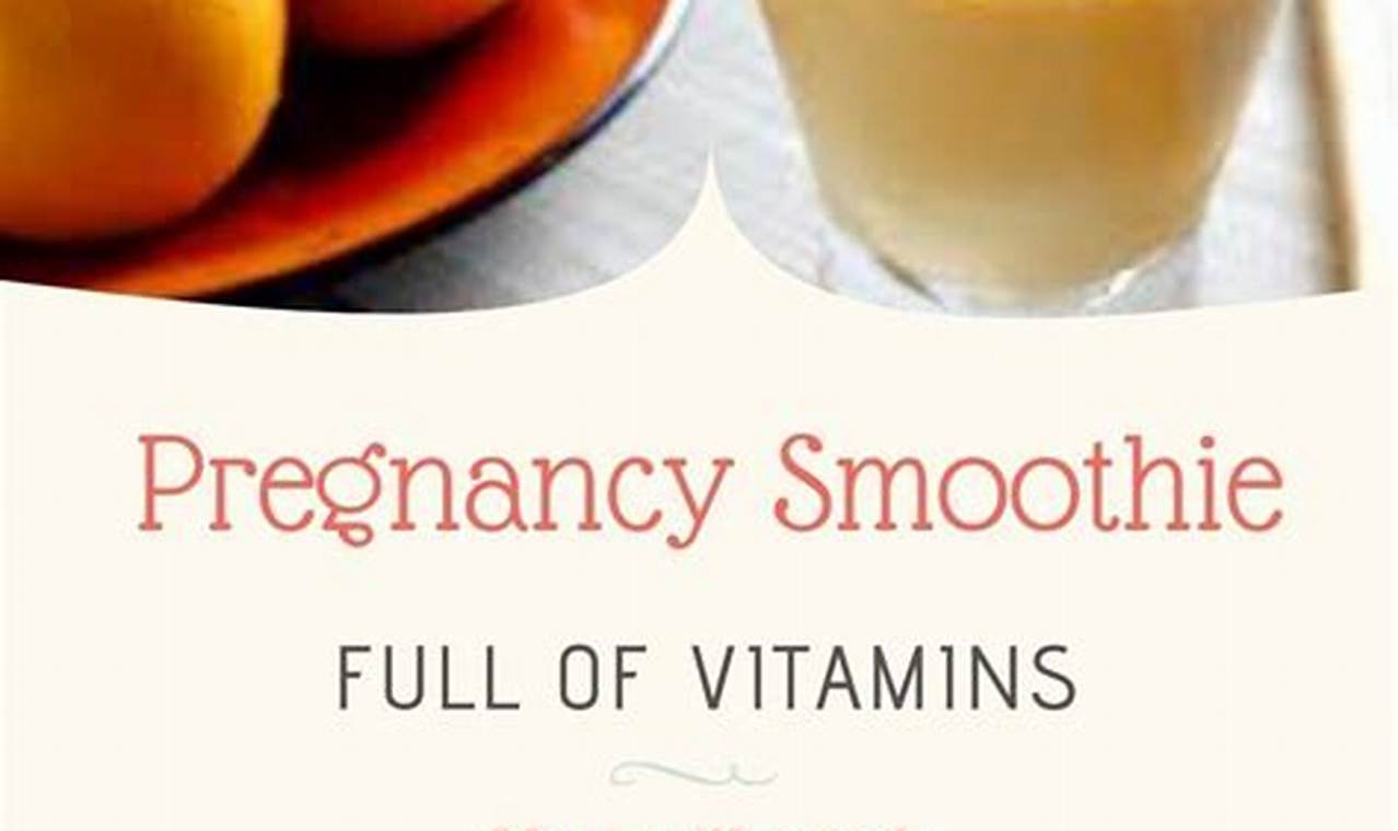 Smoothie Diet Pregnancy