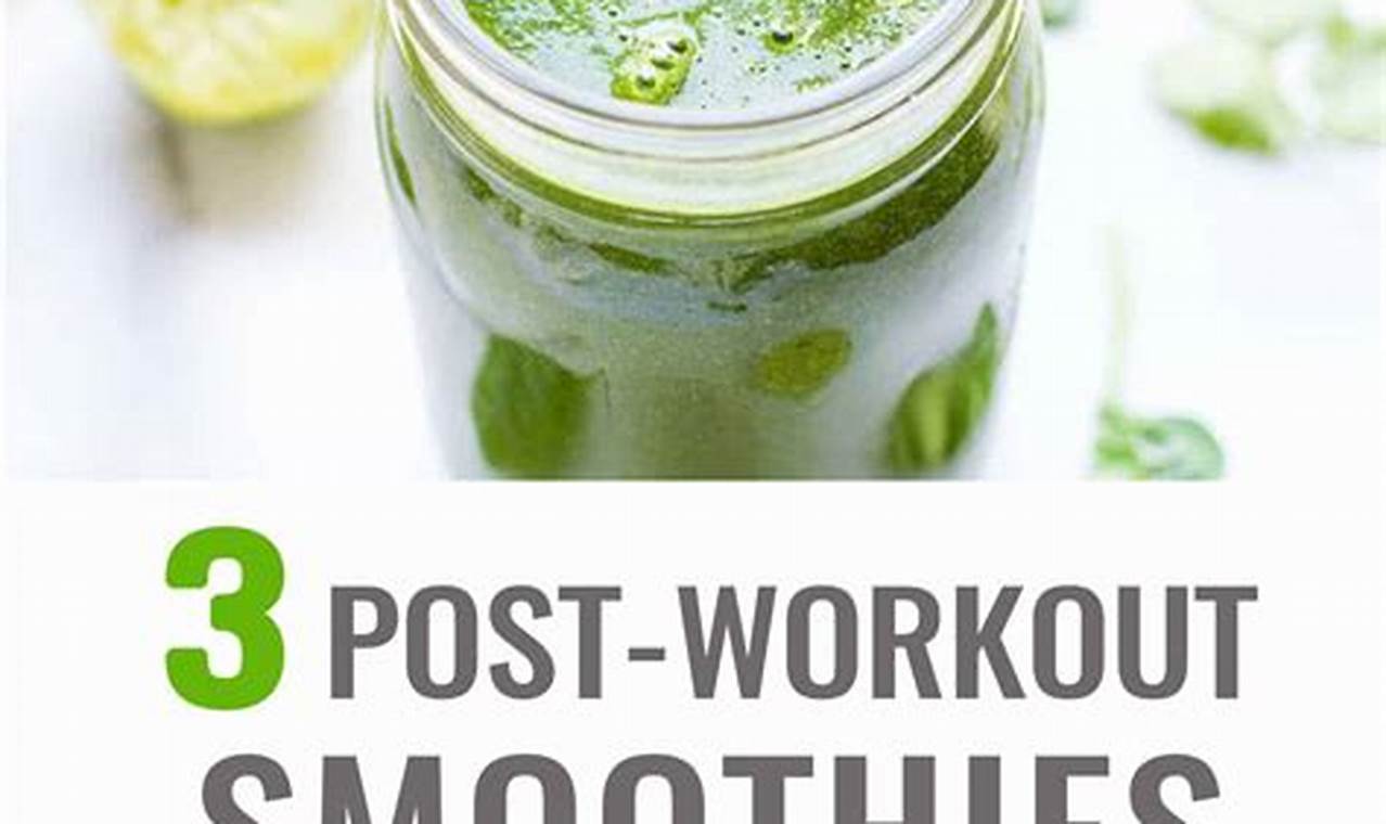 10 Delicious Smoothie Recipes After Workout