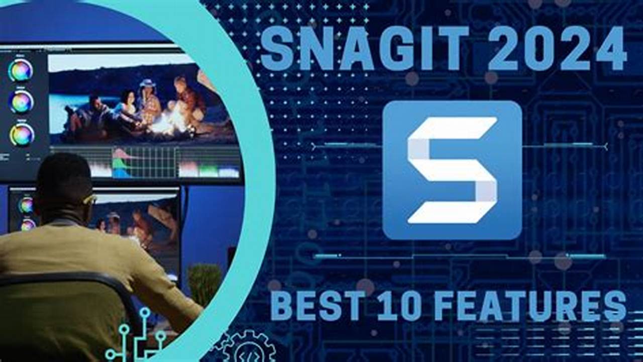 Snagit 2024 Keygen Generator