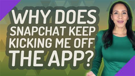 Snapchat Bans Me: Reasons Why I Keep Getting Kicked Off the App