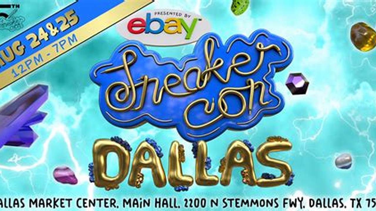 Sneaker Con Dallas 2024