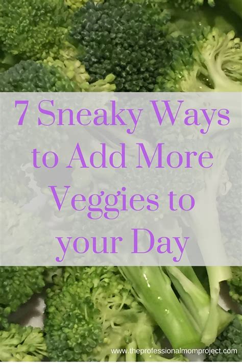 Sneaky Ways to Add Veggies