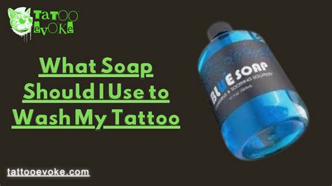 Soap To Wash Tattoo