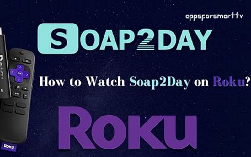 How to Watch Soap2Day on Roku TV?
