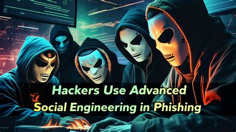 Social Engineering: When Hackers Manipulate Trust