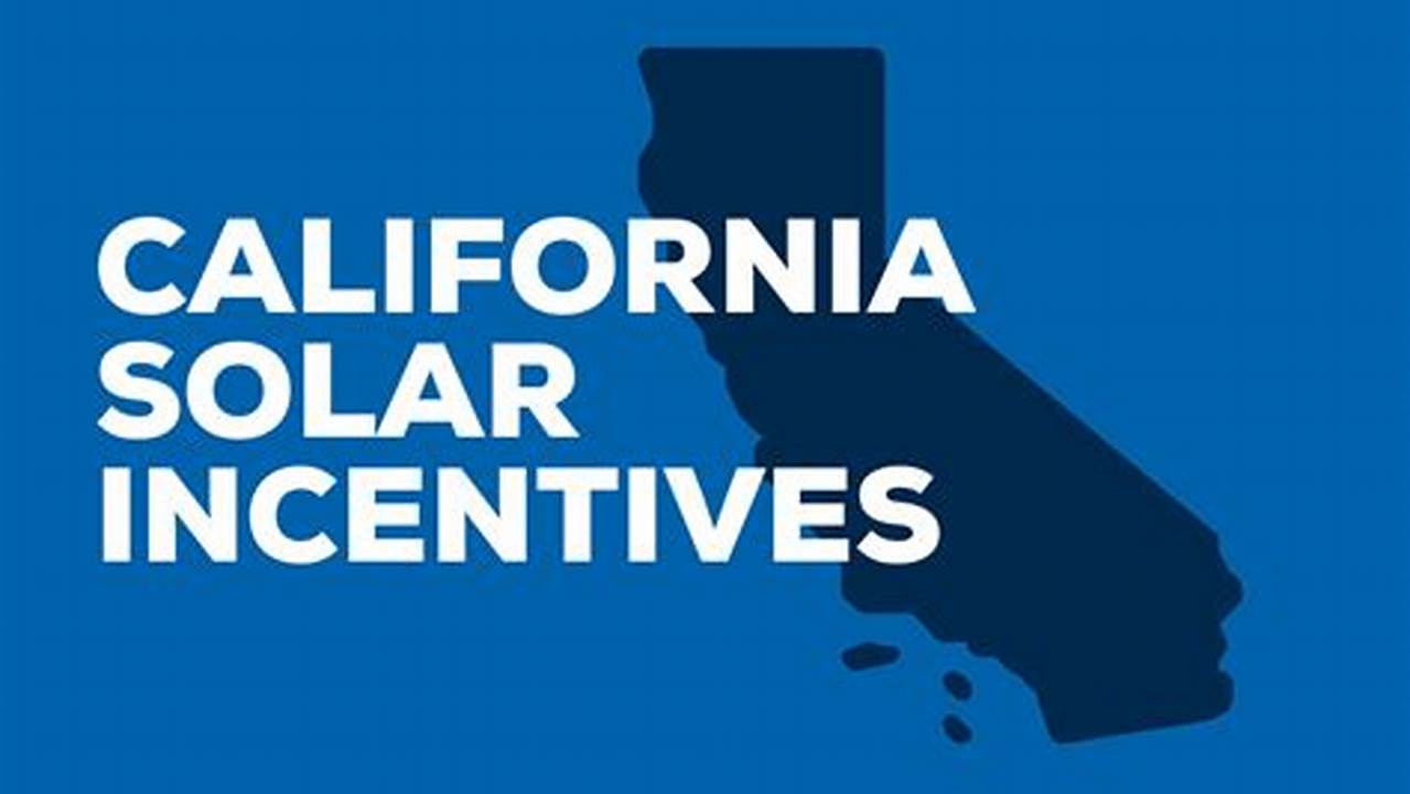 Solar Rebates 2024 California