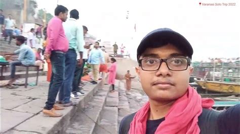 Solo exploration Varanasi