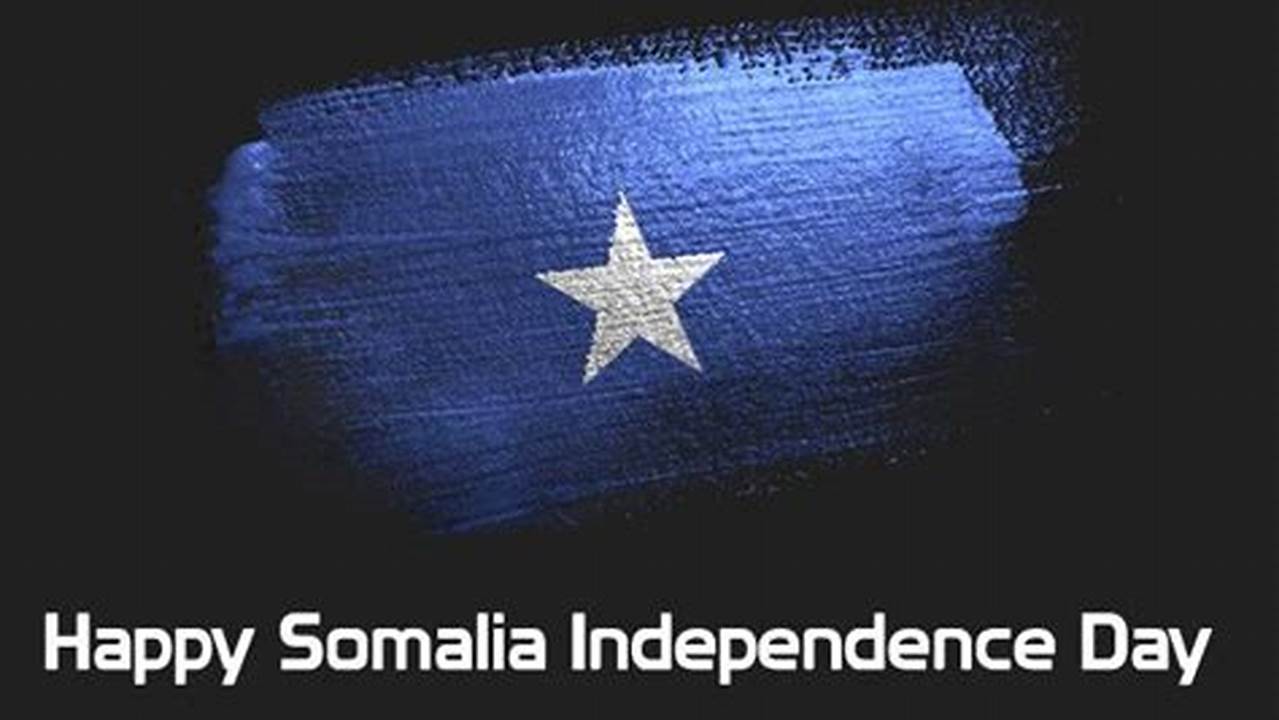 Somali Independence Day 2024