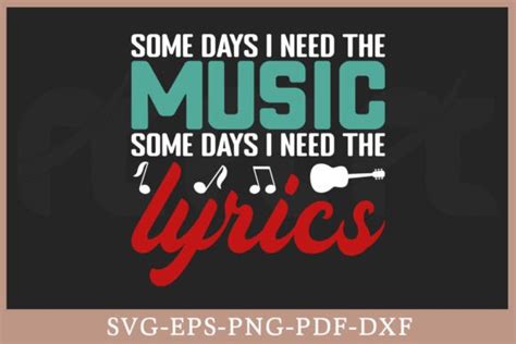 Download Some Days We Need the Music Some... SVG File - SVG Design for Cricut Machine