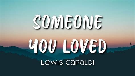 Someone You Lovedlyrics