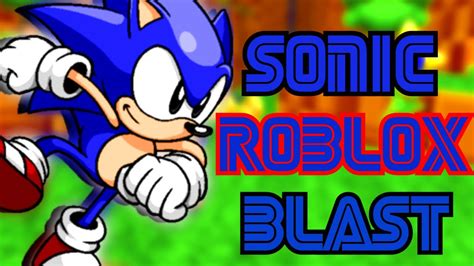 Sonic Roblox Blast - Roblox
