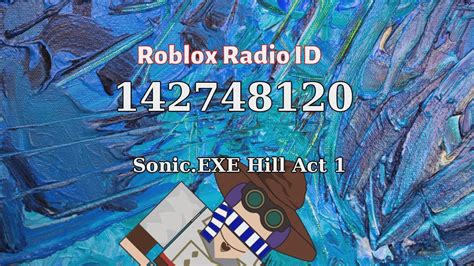 Sonic.EXE Hill Act 1 Roblox ID - Roblox Music Code - YouTube