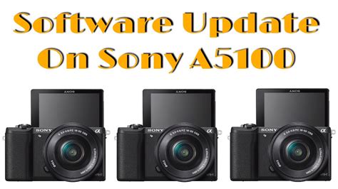 Sony Alpha A5100 Firmware Update