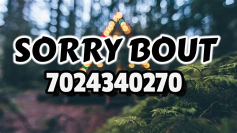Sorry bout that Roblox ID - Roblox music codes