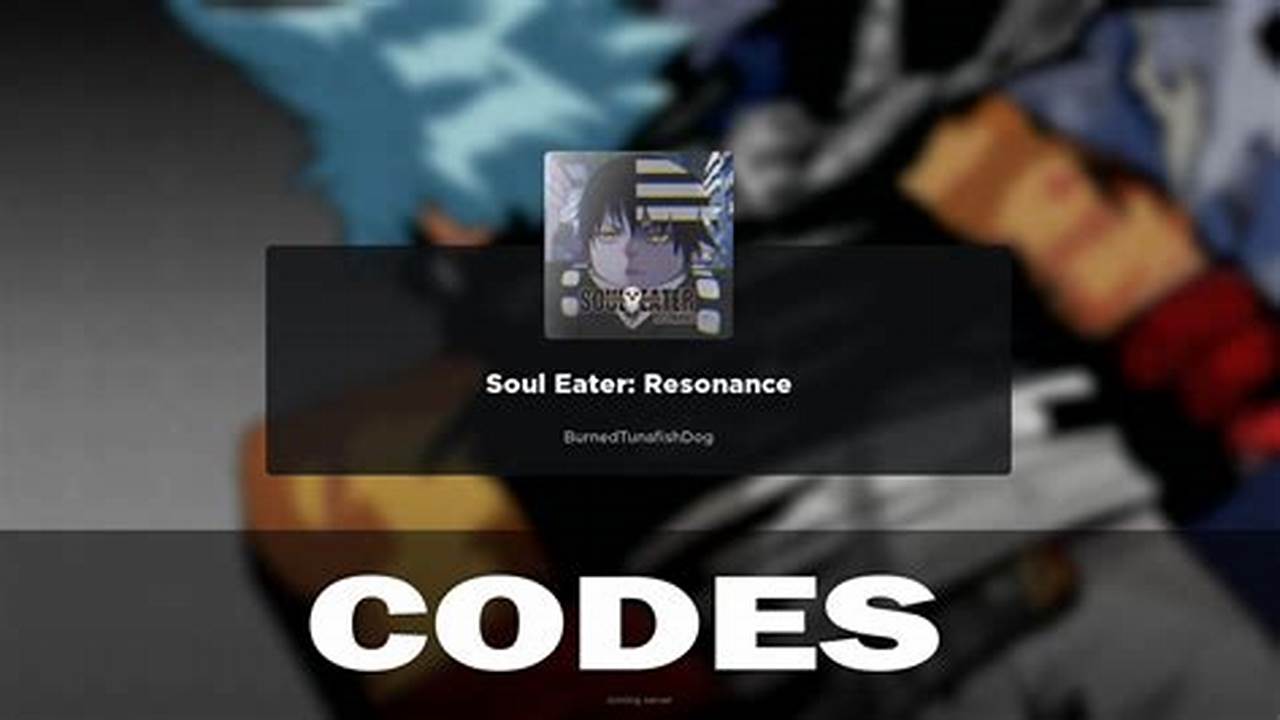 Soul Eater Codes 2024 Roblox
