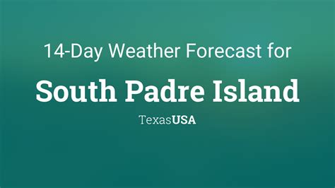 South Padre Island 14 Day Weather Forecast