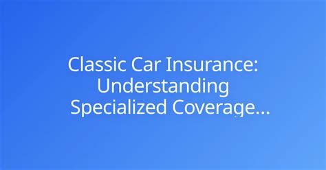 Specialized Coverage Needs