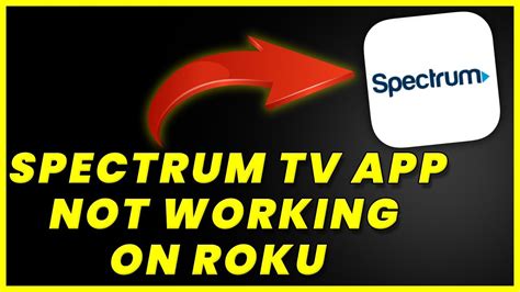Troubleshoot Spectrum App Not Working on Roku: Easy Solutions and Fixes
