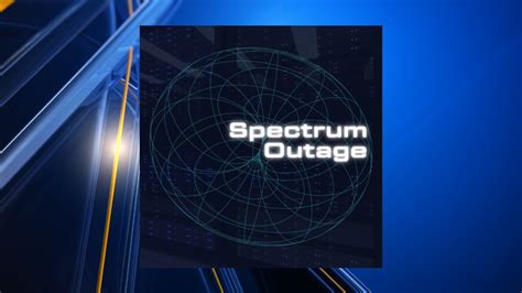 Spectrum Outage Update Service Restored in Some Areas