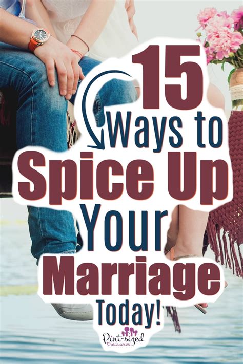 Discover the Top 10 Ways to Spice Up Your Marriage and Reignite Romance