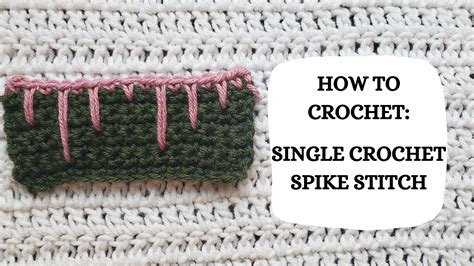 Spike Single Crochet