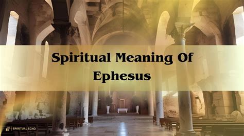 Spiritual Reflection Ephesus