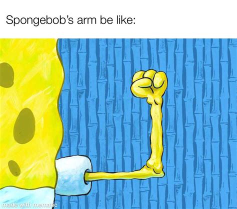 Spongebob Meme Arm