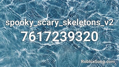 Spooky Scary Skeletons - Mlg Roblox ID - Roblox Music Codes 