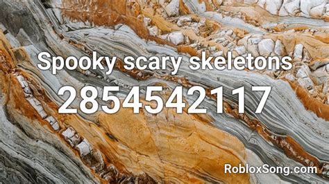 Spooky scary skeletons - Roblox ID
