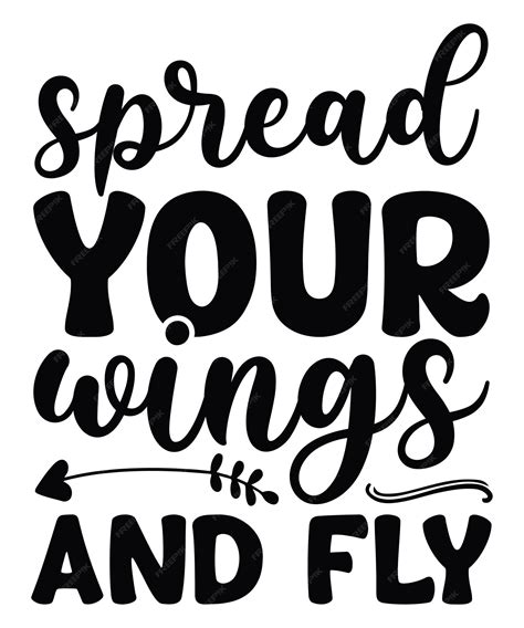 Spread your wings and fly