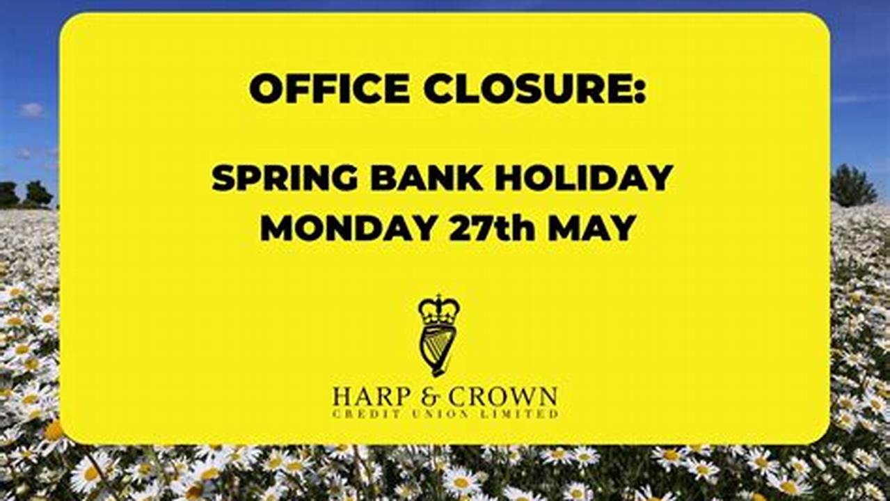 Spring Bank Hol 2024