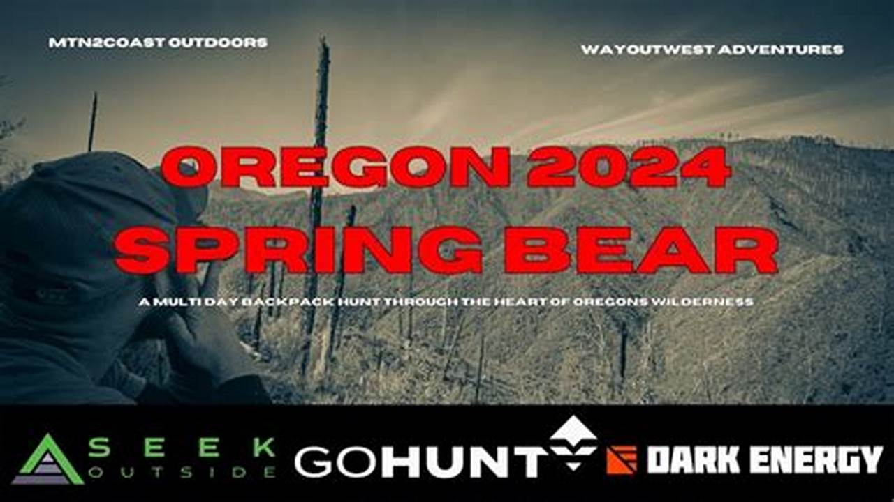 Spring Bear Oregon 2025