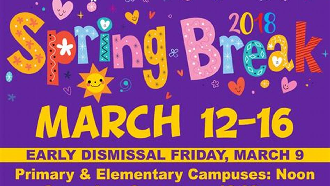 Spring Break 2025 Dallas Isd