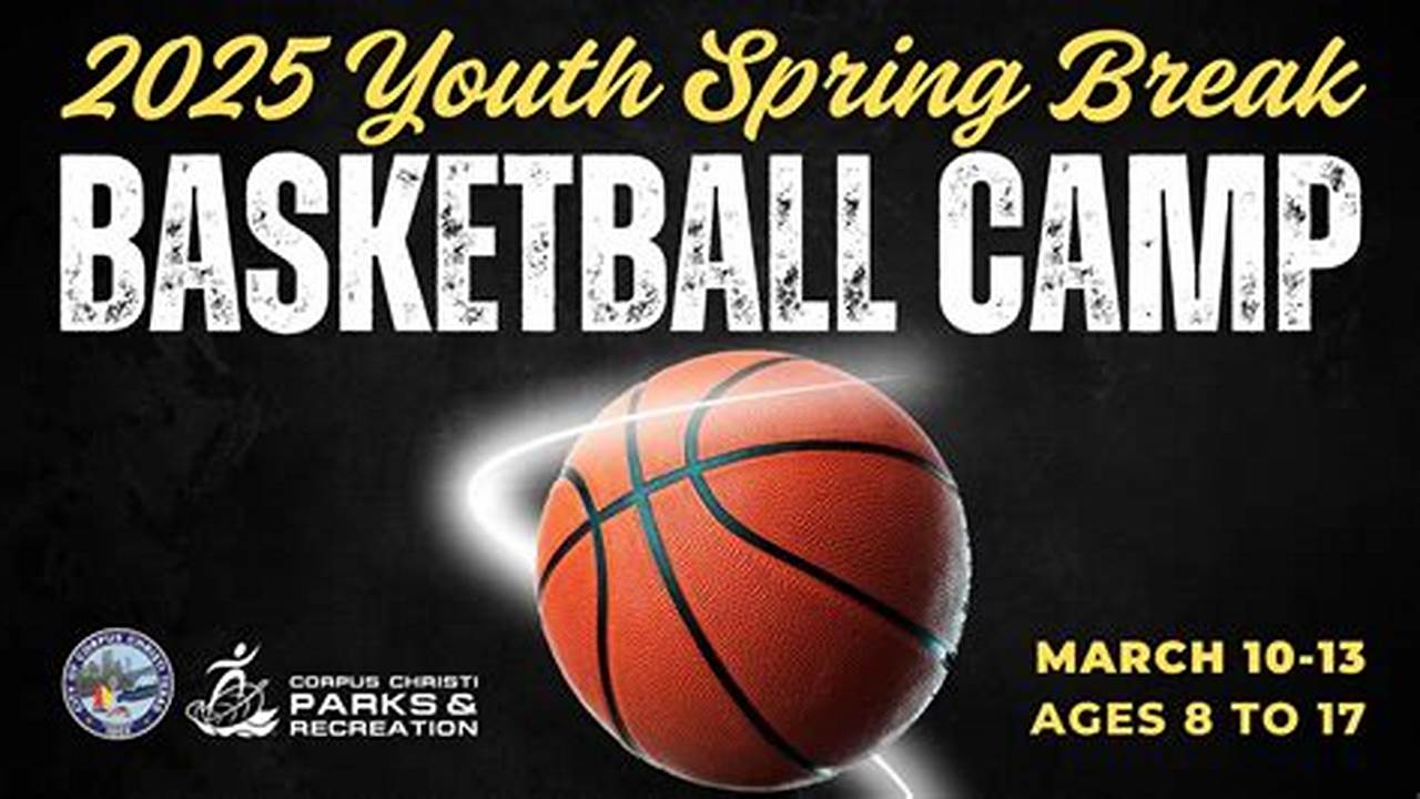 Spring Break Basketball Camp 2025