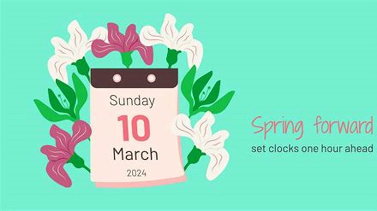 Spring Clocks Forward 2024