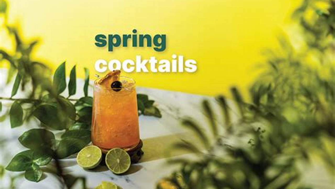Spring Cocktails 2025