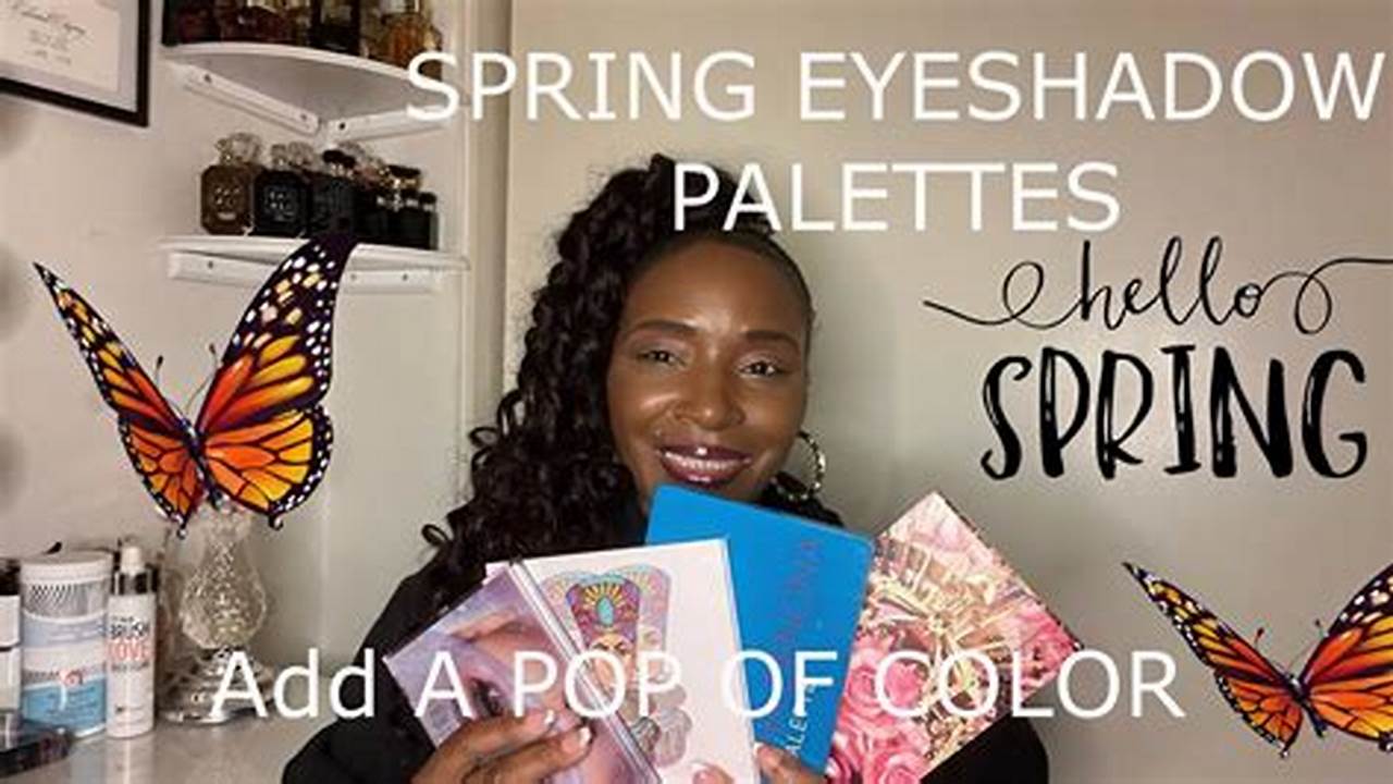 Spring Eyeshadow Palette 2024