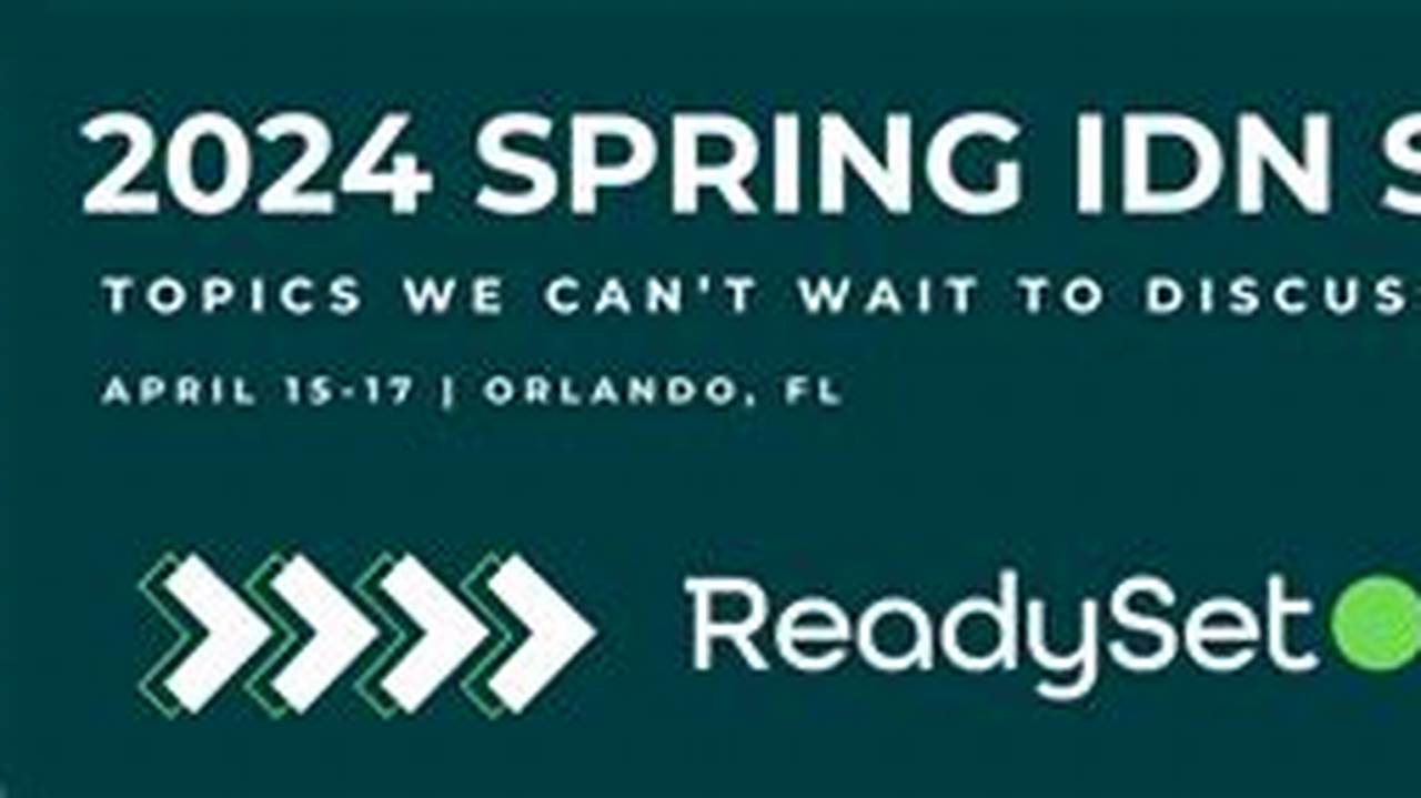 Spring Idn Summit 2024