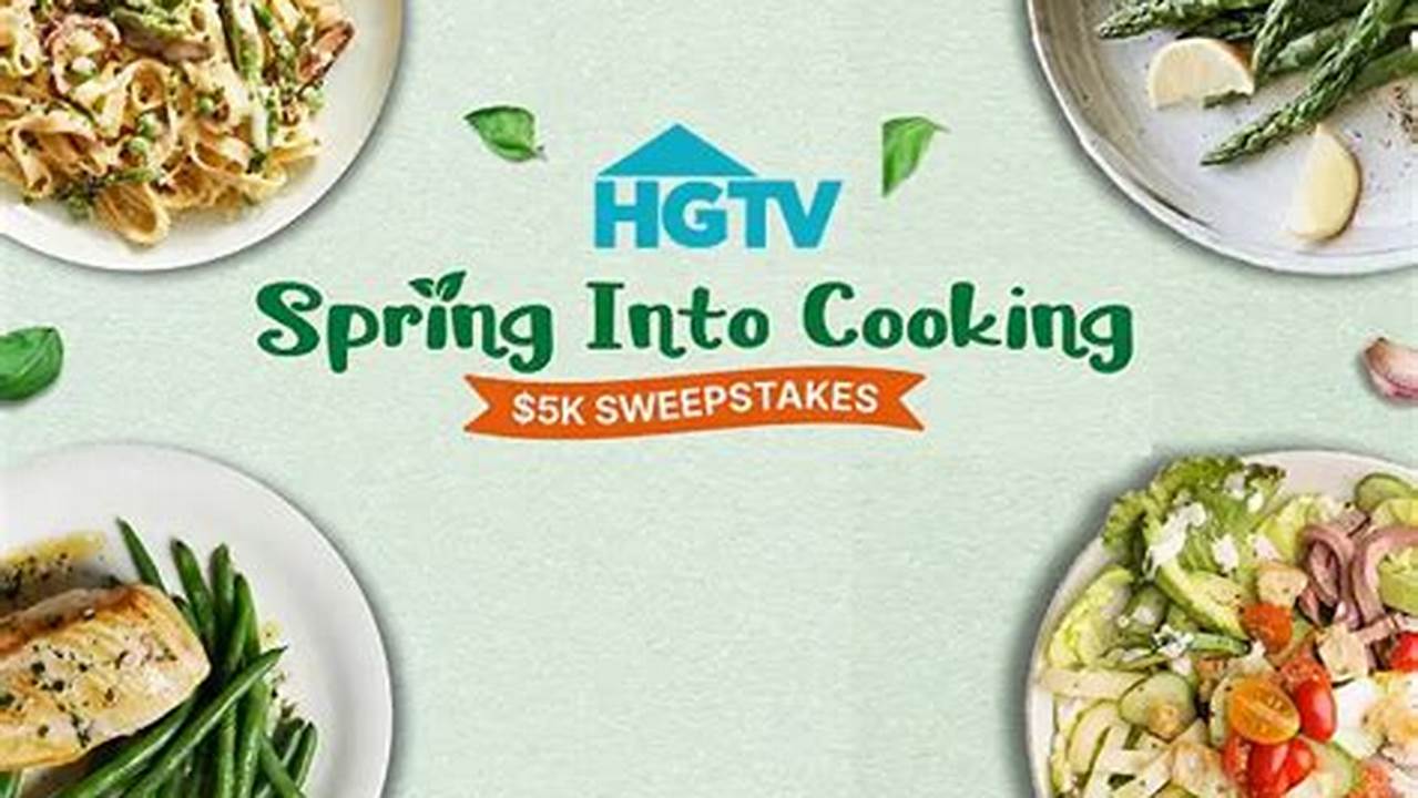 Spring Into Cooking $5K Giveaway;, 2024