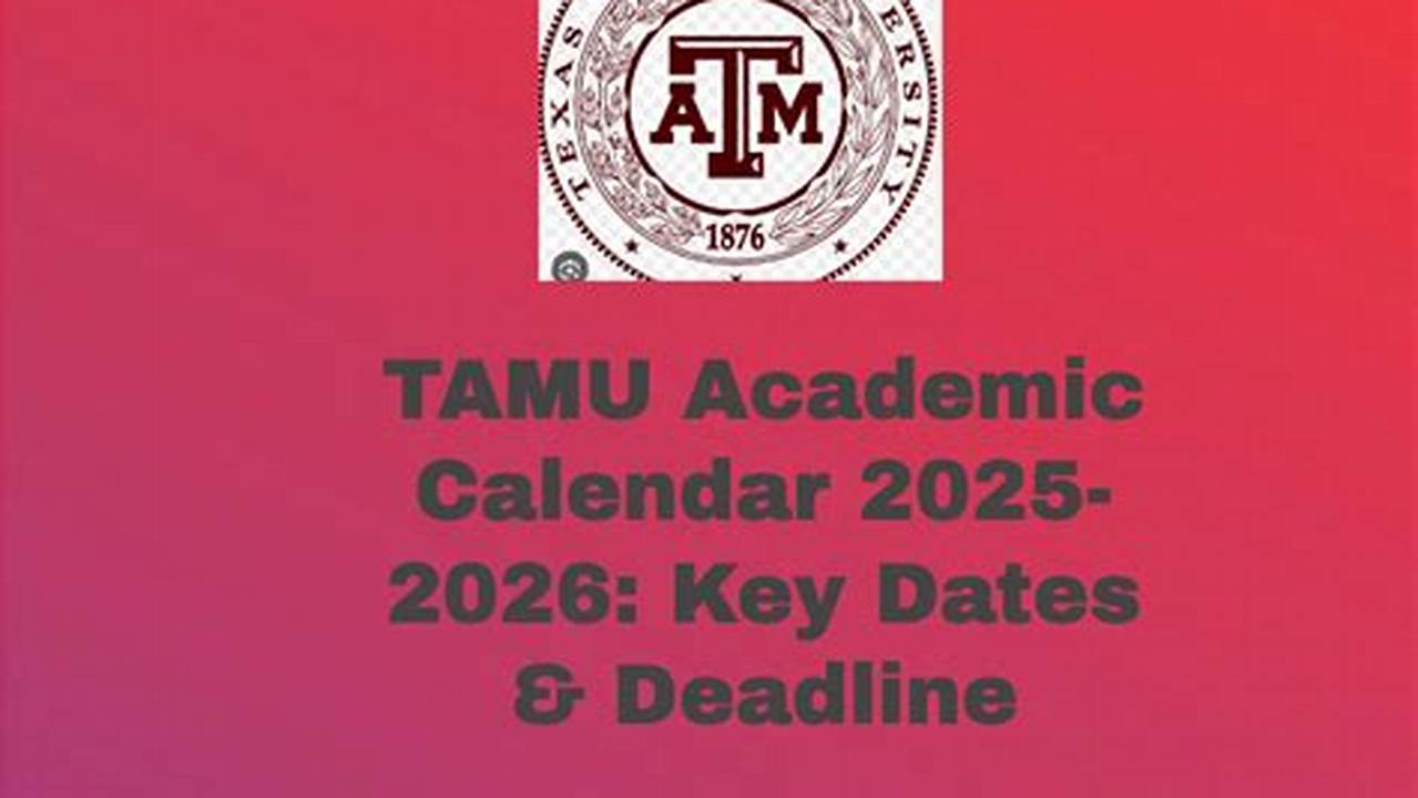 Spring Semester 2025 Tamu Application Deadline