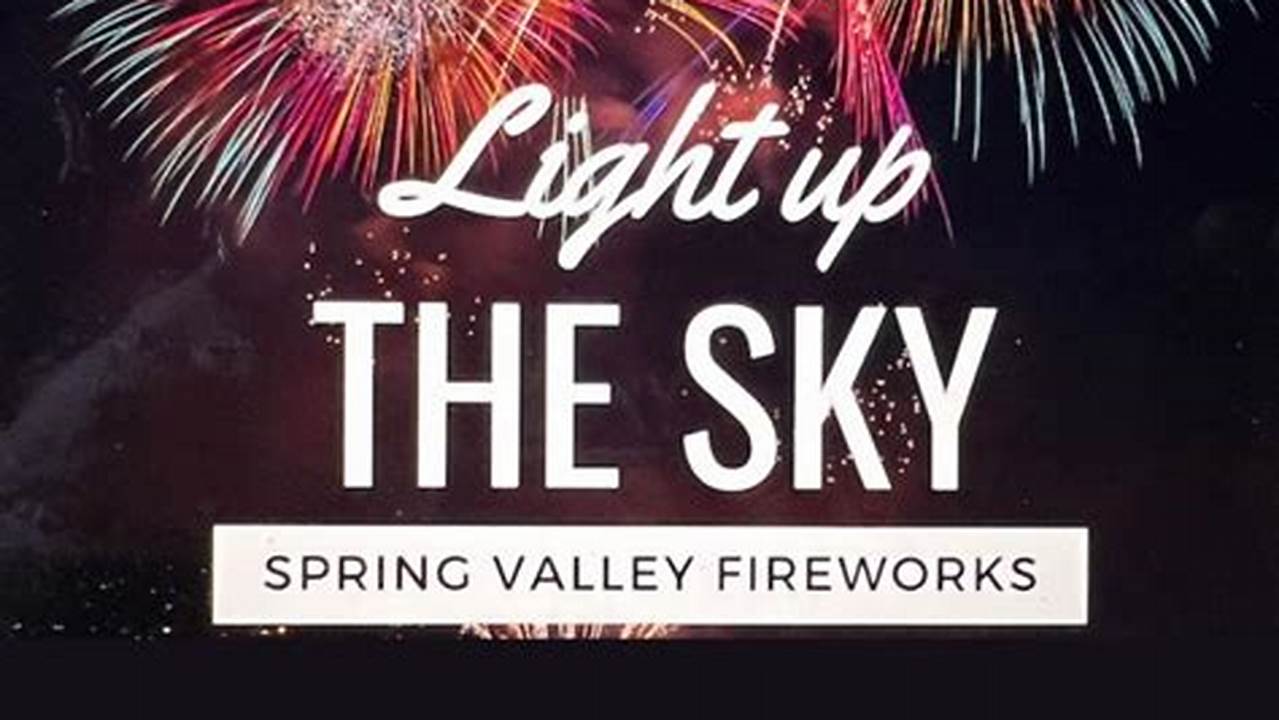 Spring Valley Fireworks 2024