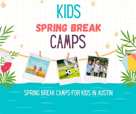 Unleash Adventure and Fun with Spring Break Camp Austin for Kids!